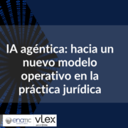Representación visual de la IA agéntica aplicada al sector legal, mostrando la transformación de la práctica jurídica mediante agentes de inteligencia artificial y automatización de procesos.